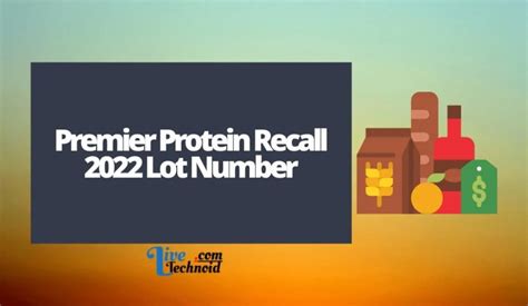 Products can be returned to the place or purchase for a refund. . Premier protein recall lot numbers 2022